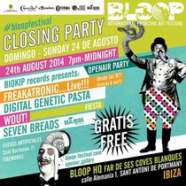 Bloop Festival 2014 Ibiza Freakatronic Live